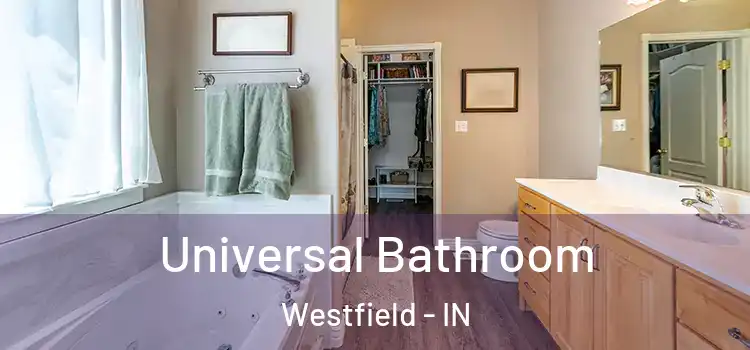  Universal Bathroom Westfield - IN